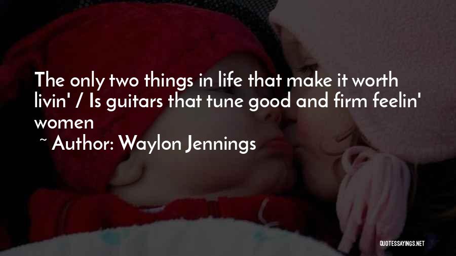 Guitars Quotes By Waylon Jennings