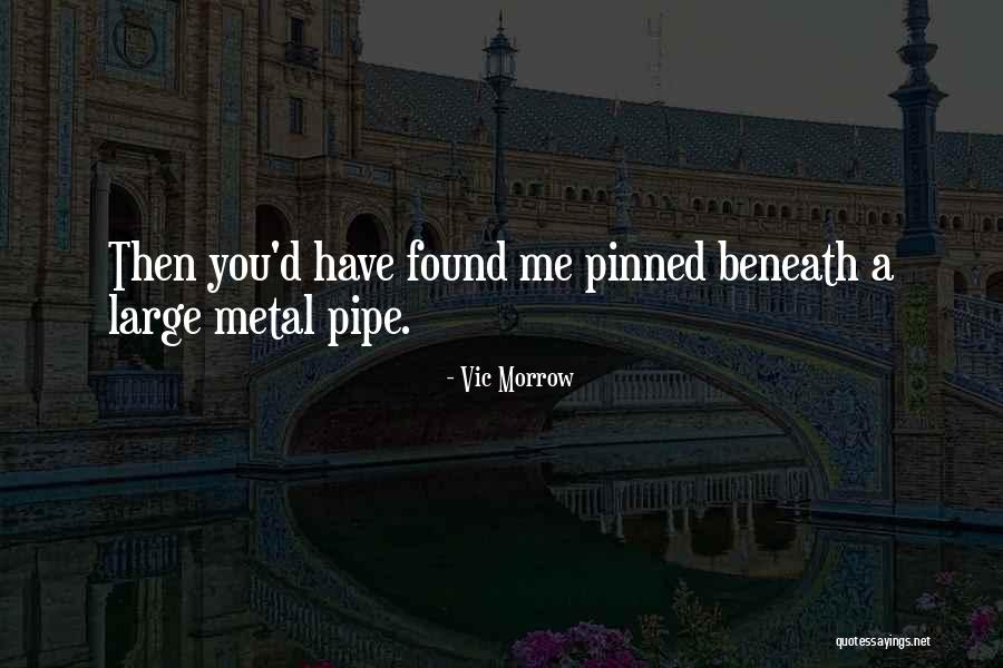 Guitoun Quotes By Vic Morrow Guitoun Quotes By Vic Morrow