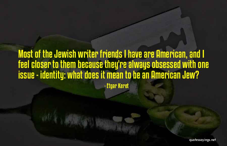 Guitouze Quotes By Etgar Keret