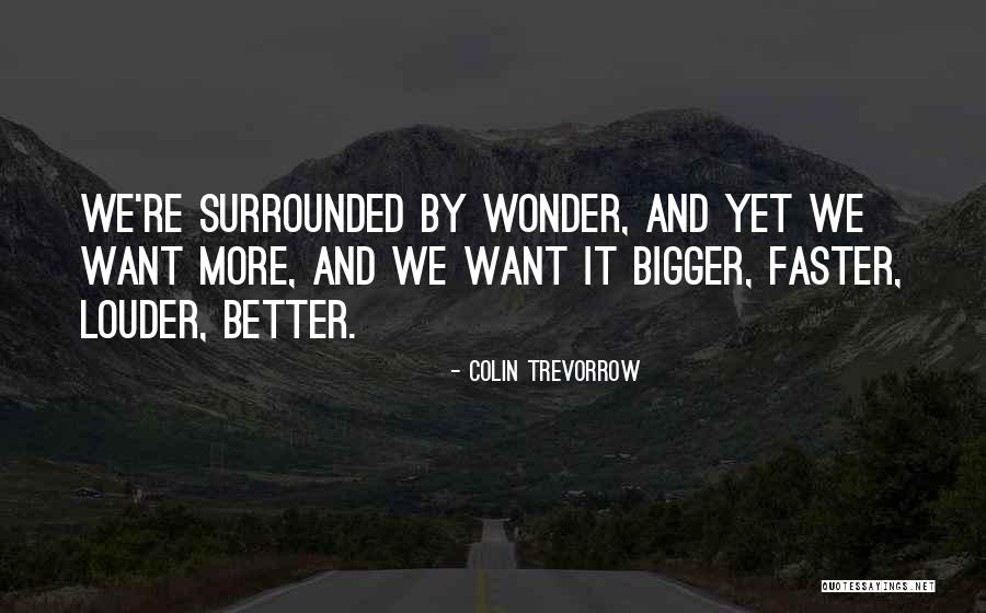 Gul Mohammad Lashari Quotes By Colin Trevorrow Gul Mohammad Lashari Quotes By Colin Trevorrow