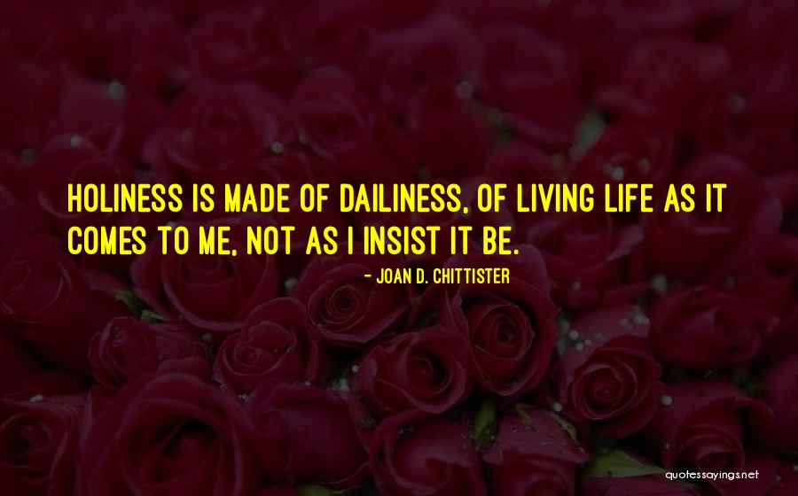 Gulali Mardan Quotes By Joan D. Chittister