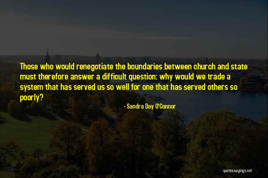 Gulali Mardan Quotes By Sandra Day O'Connor
