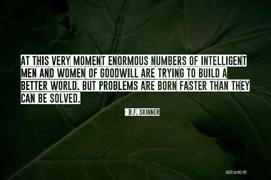Gulbinat Quotes By B.F. Skinner Gulbinat Quotes By B.F. Skinner