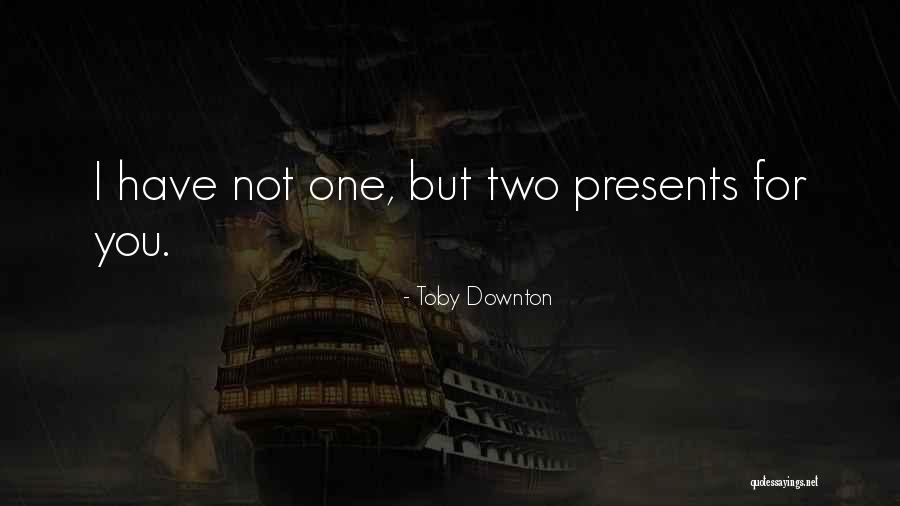 Gulcan Ve Quotes By Toby Downton Gulcan Ve Quotes By Toby Downton