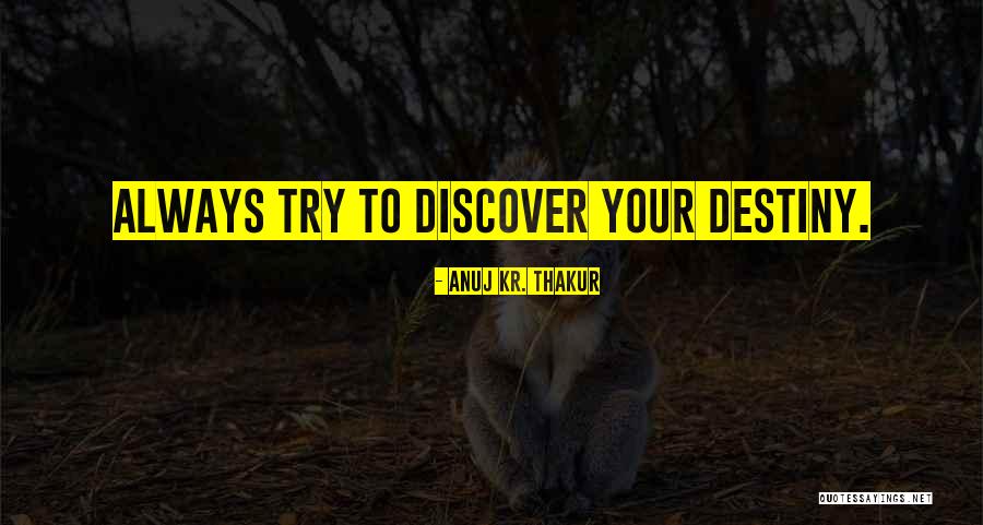 Guled Ahmed Quotes By Anuj Kr. Thakur