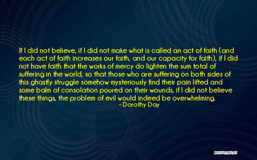 Guled Ahmed Quotes By Dorothy Day Guled Ahmed Quotes By Dorothy Day