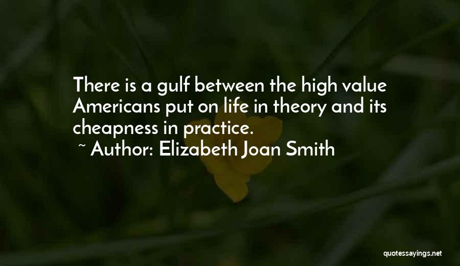 Gulf Quotes By Elizabeth Joan Smith
