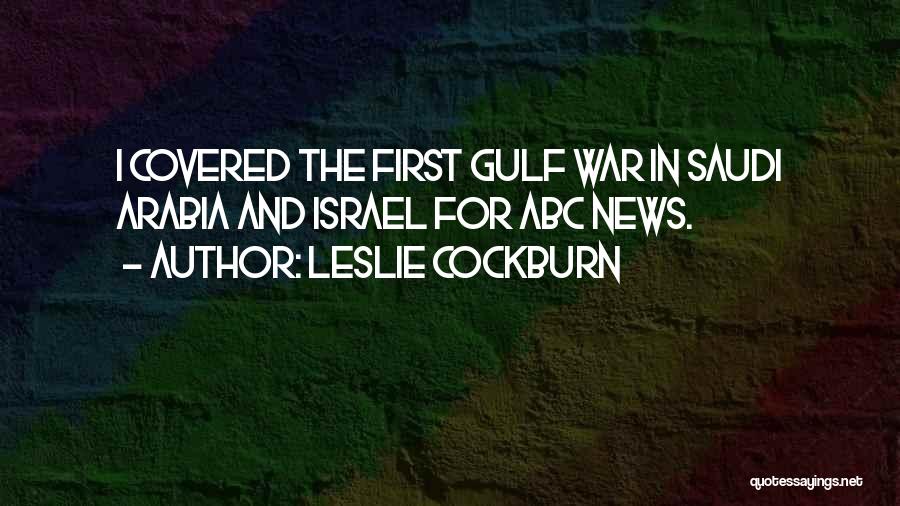 Gulf Quotes By Leslie Cockburn