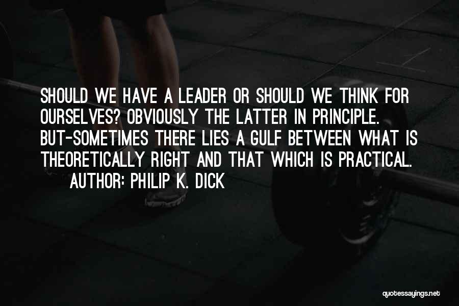 Gulf Quotes By Philip K. Dick