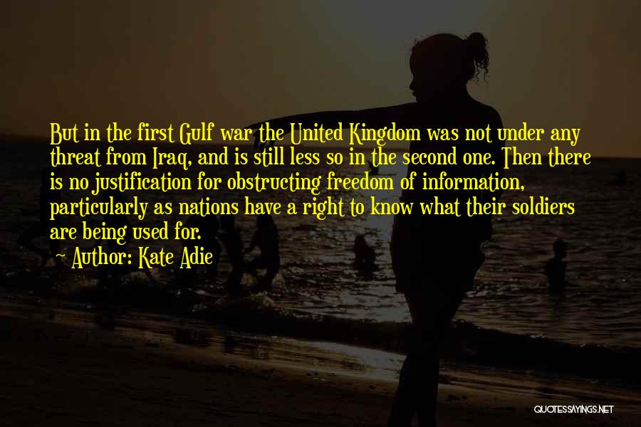 Gulf War 1 Quotes By Kate Adie