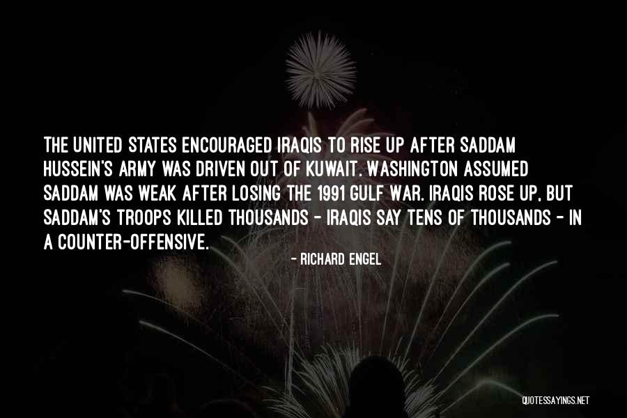 Gulf War 1991 Quotes By Richard Engel