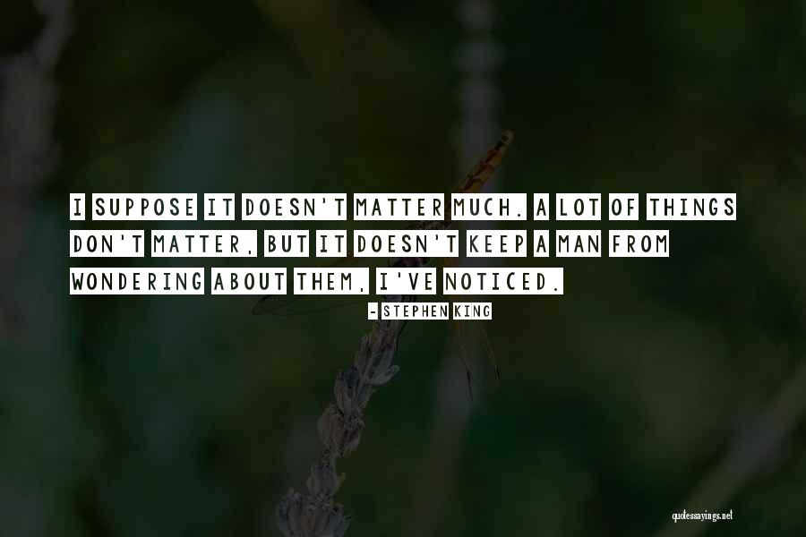 Gulfam Bator Quotes By Stephen King Gulfam Bator Quotes By Stephen King