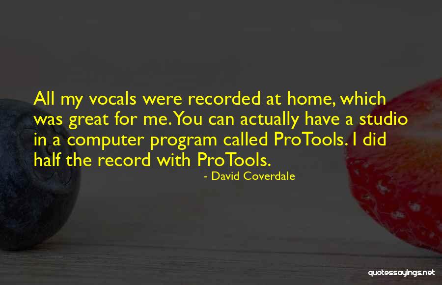 Gulick Homes Quotes By David Coverdale Gulick Homes Quotes By David Coverdale