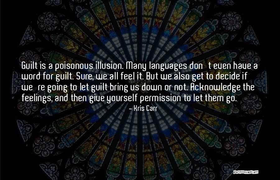 Gulinazha Quotes By Kris Carr Gulinazha Quotes By Kris Carr
