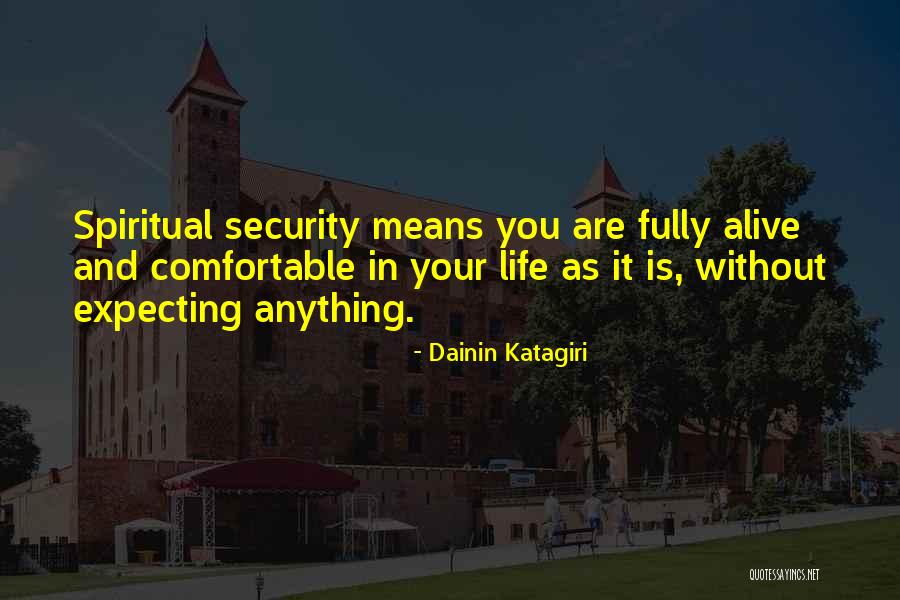 Gulke Putten Quotes By Dainin Katagiri Gulke Putten Quotes By Dainin Katagiri