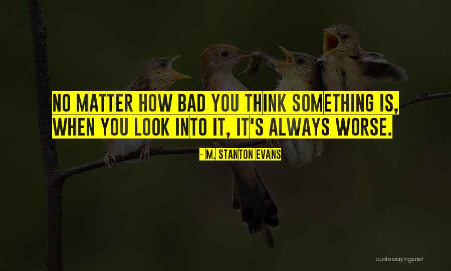 Gulkent Quotes By M. Stanton Evans Gulkent Quotes By M. Stanton Evans
