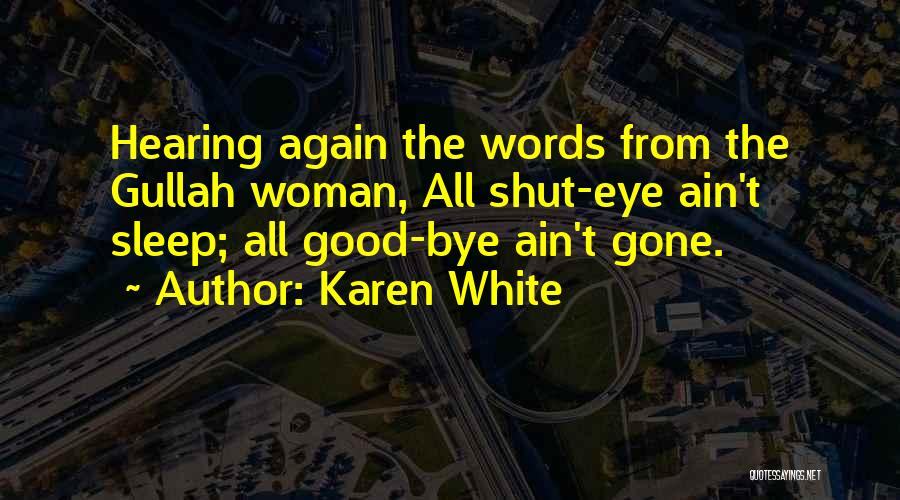 Gullah Quotes By Karen White