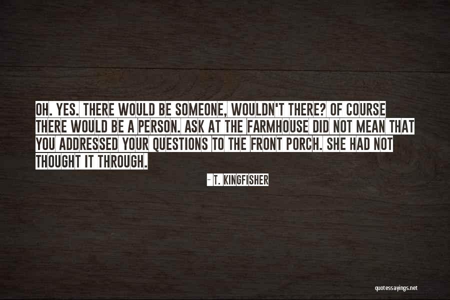 Gullberg Ehf Quotes By T. Kingfisher Gullberg Ehf Quotes By T. Kingfisher