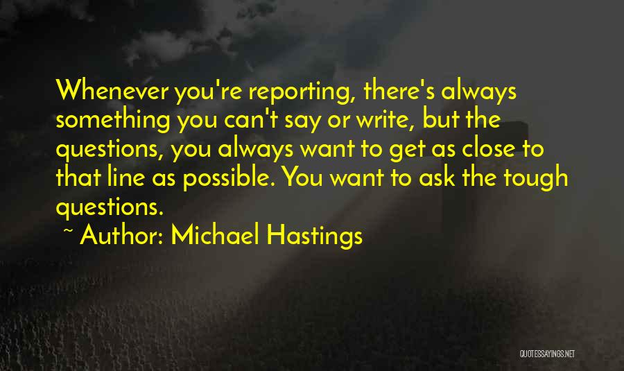 Gullette Family Properties Quotes By Michael Hastings