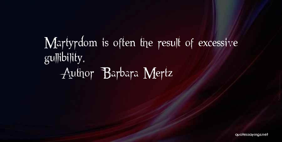 Gullibility Quotes By Barbara Mertz