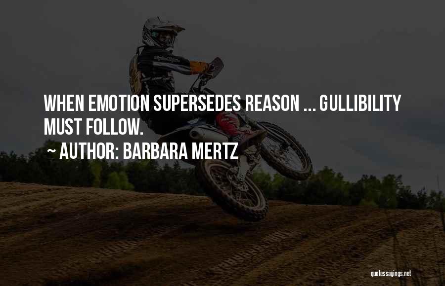 Gullibility Quotes By Barbara Mertz