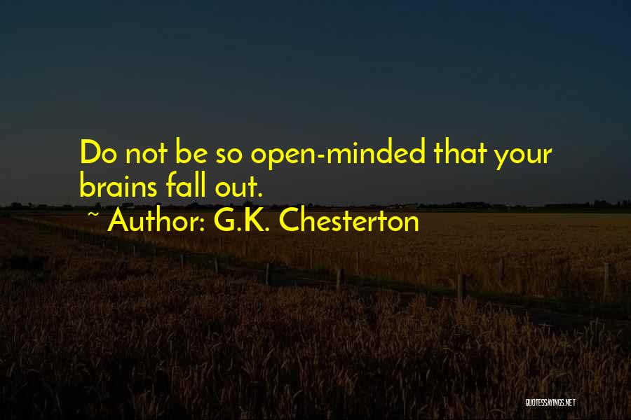 Gullibility Quotes By G.K. Chesterton