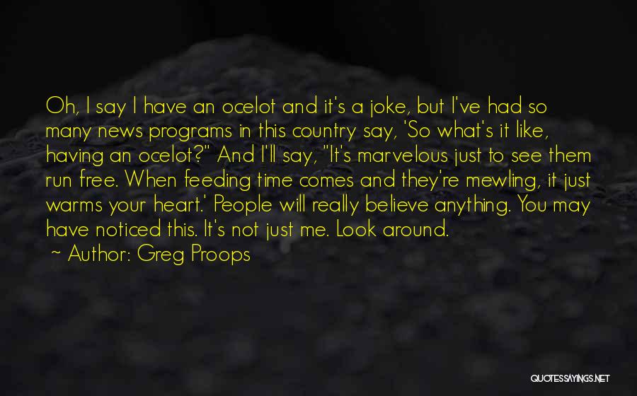 Gullibility Quotes By Greg Proops