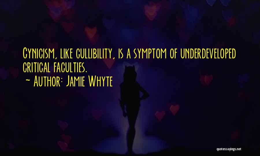 Gullibility Quotes By Jamie Whyte