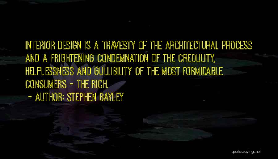 Gullibility Quotes By Stephen Bayley