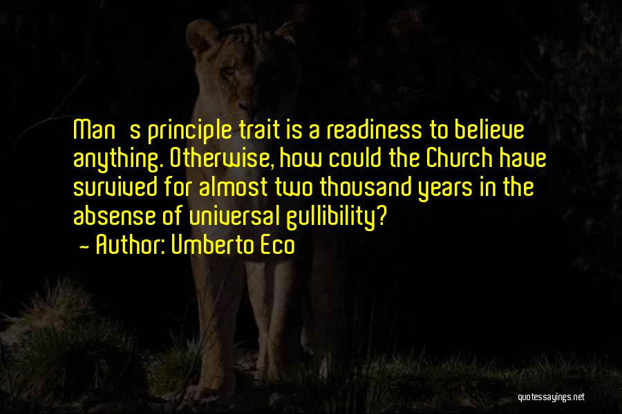 Gullibility Quotes By Umberto Eco