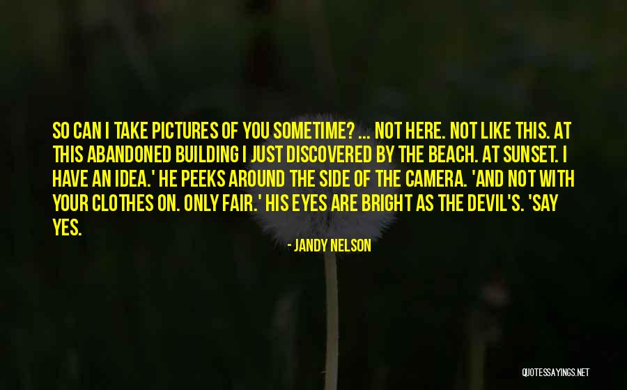 Gullibility Test Quotes By Jandy Nelson Gullibility Test Quotes By Jandy Nelson