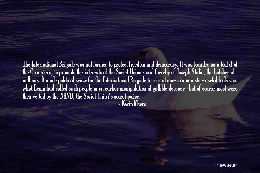 Gullible Fools Quotes By Kevin Myers Gullible Fools Quotes By Kevin Myers