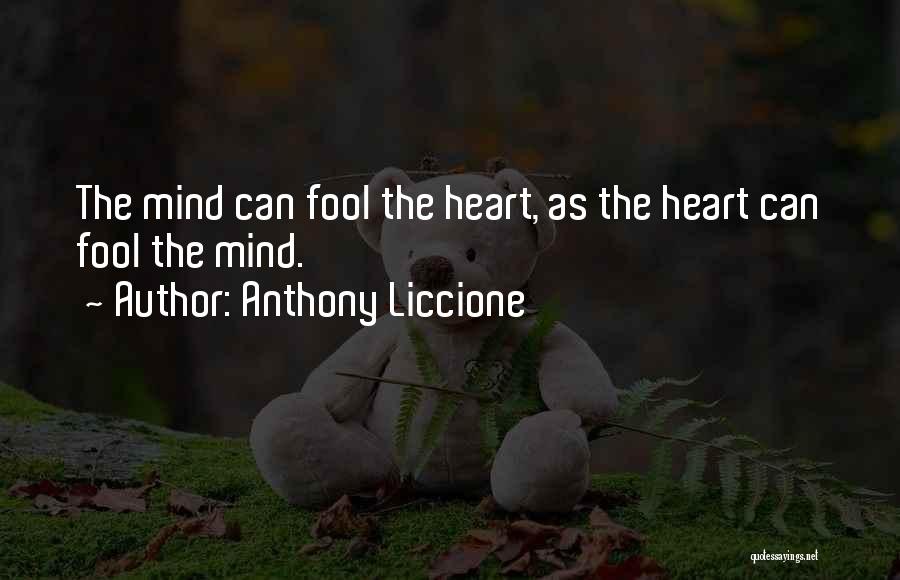 Gullible Love Quotes By Anthony Liccione