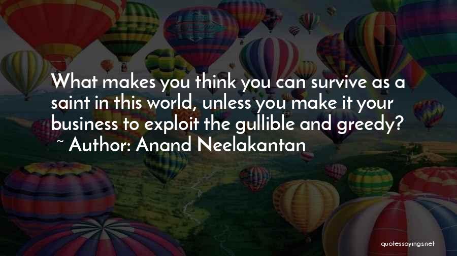 Gullible Quotes By Anand Neelakantan