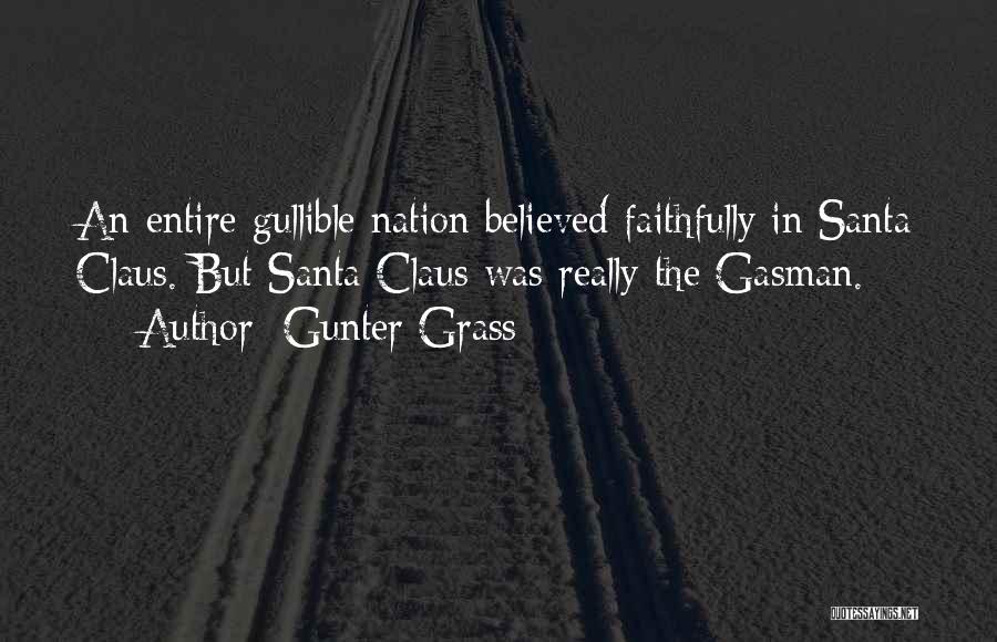 Gullible Quotes By Gunter Grass