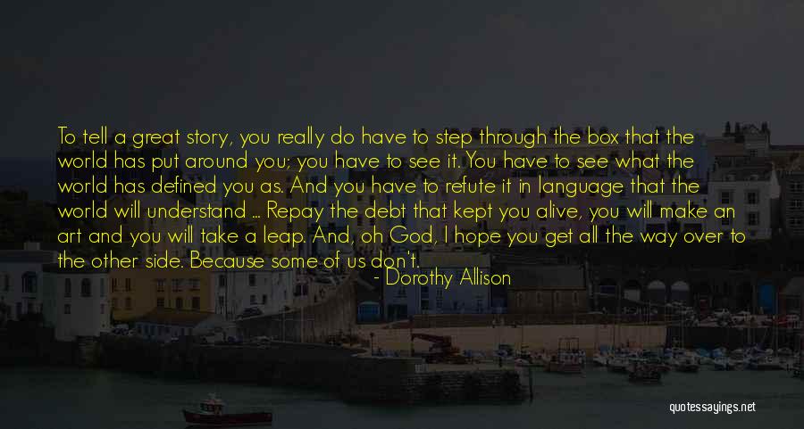 Gullicks Quotes By Dorothy Allison Gullicks Quotes By Dorothy Allison