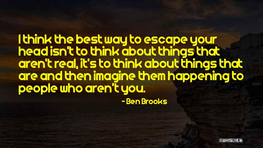 Gullit Gang Quotes By Ben Brooks Gullit Gang Quotes By Ben Brooks