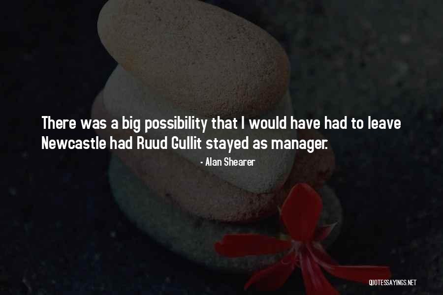 Gullit Ruud Quotes By Alan Shearer Gullit Ruud Quotes By Alan Shearer