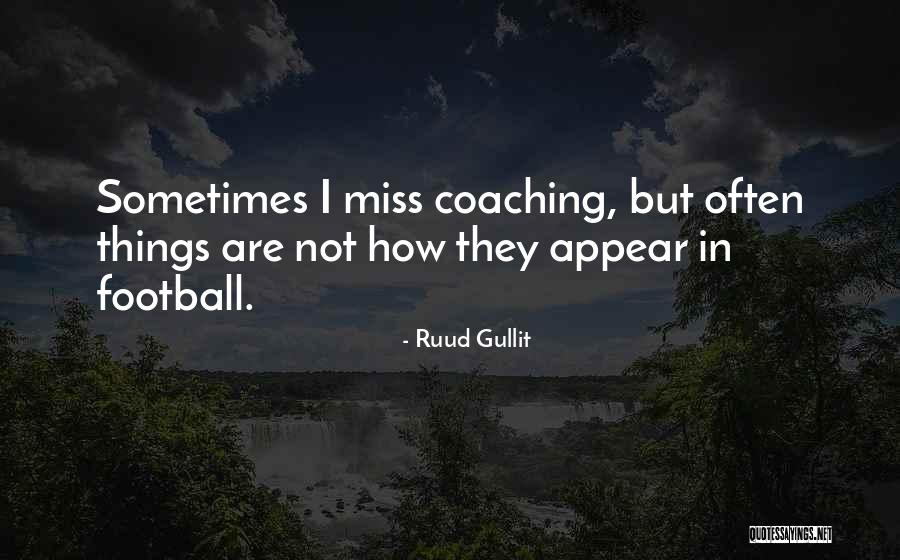 Gullit Ruud Quotes By Ruud Gullit Gullit Ruud Quotes By Ruud Gullit
