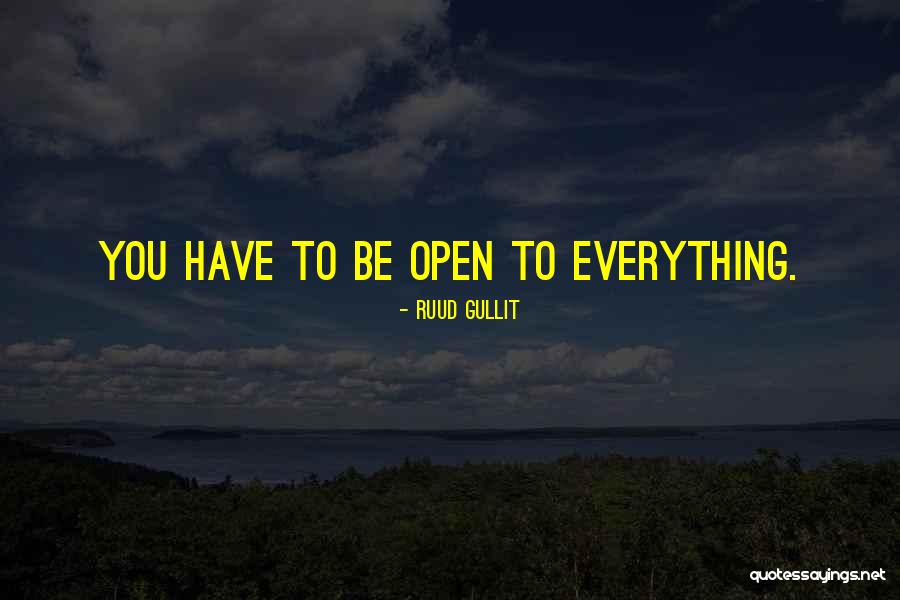Gullit Ruud Quotes By Ruud Gullit Gullit Ruud Quotes By Ruud Gullit