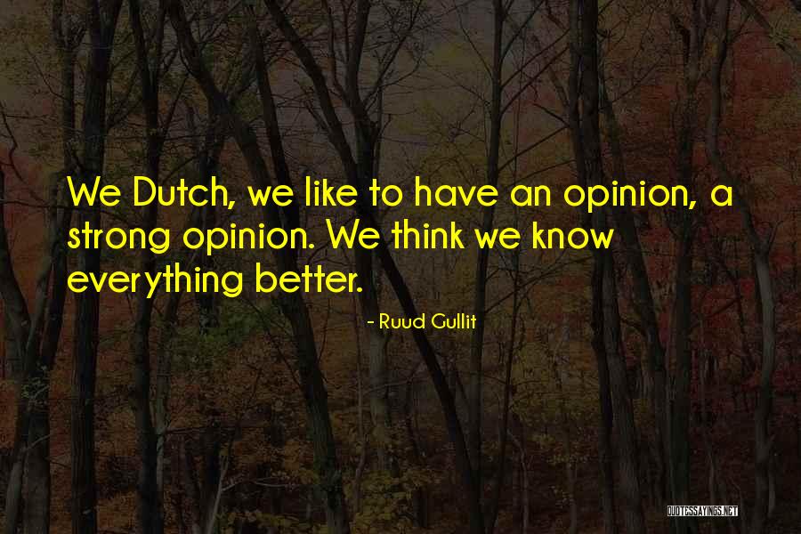 Gullit Ruud Quotes By Ruud Gullit Gullit Ruud Quotes By Ruud Gullit