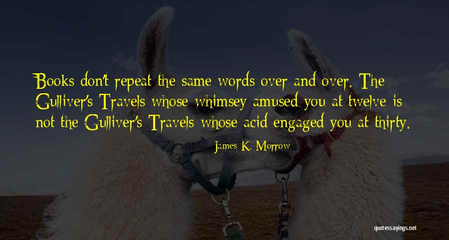 Gulliver Quotes By James K. Morrow