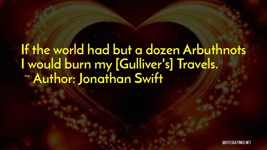 Gulliver Quotes By Jonathan Swift