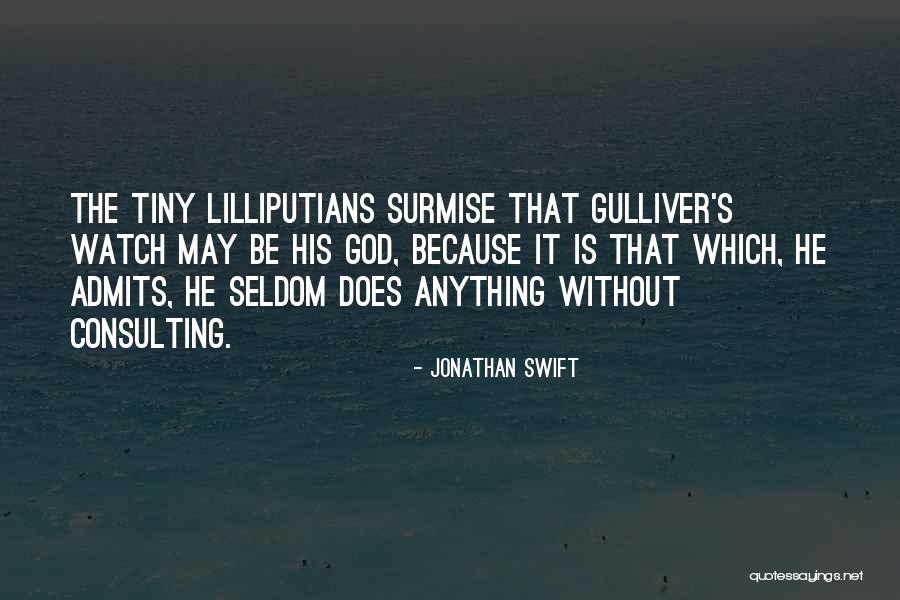 Gulliver Quotes By Jonathan Swift