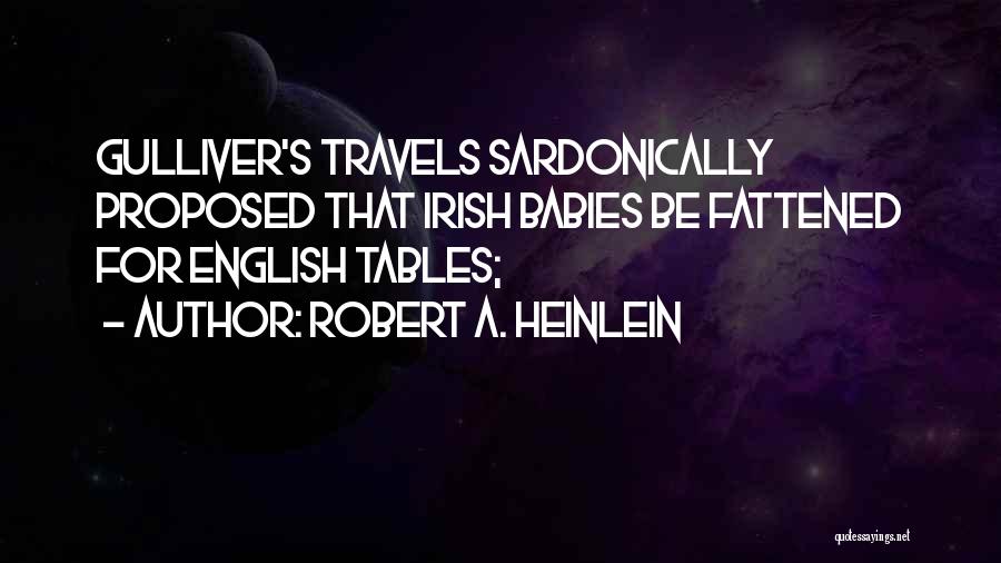 Gulliver Quotes By Robert A. Heinlein