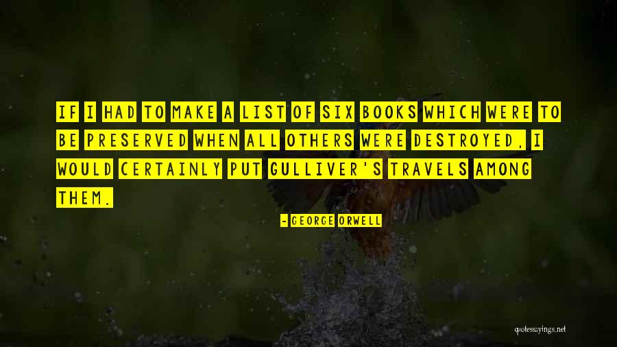 Gulliver S Travels Quotes By George Orwell Gulliver S Travels Quotes By George Orwell