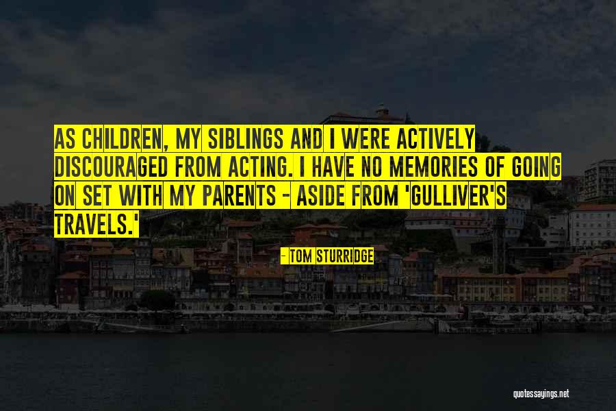 Gulliver S Travels Quotes By Tom Sturridge Gulliver S Travels Quotes By Tom Sturridge