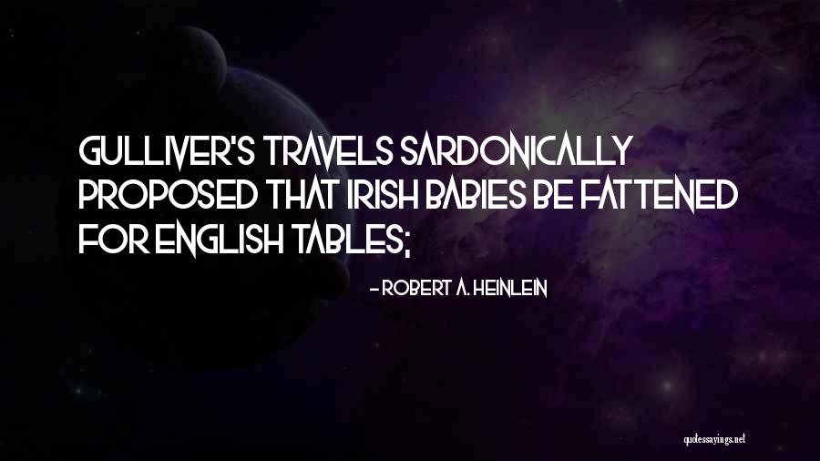 Gulliver's Travels Quotes By Robert A. Heinlein Gulliver's Travels Quotes By Robert A. Heinlein