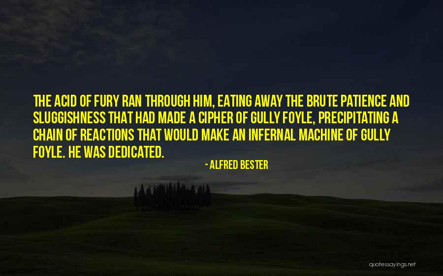 Gully Foyle Quotes By Alfred Bester Gully Foyle Quotes By Alfred Bester