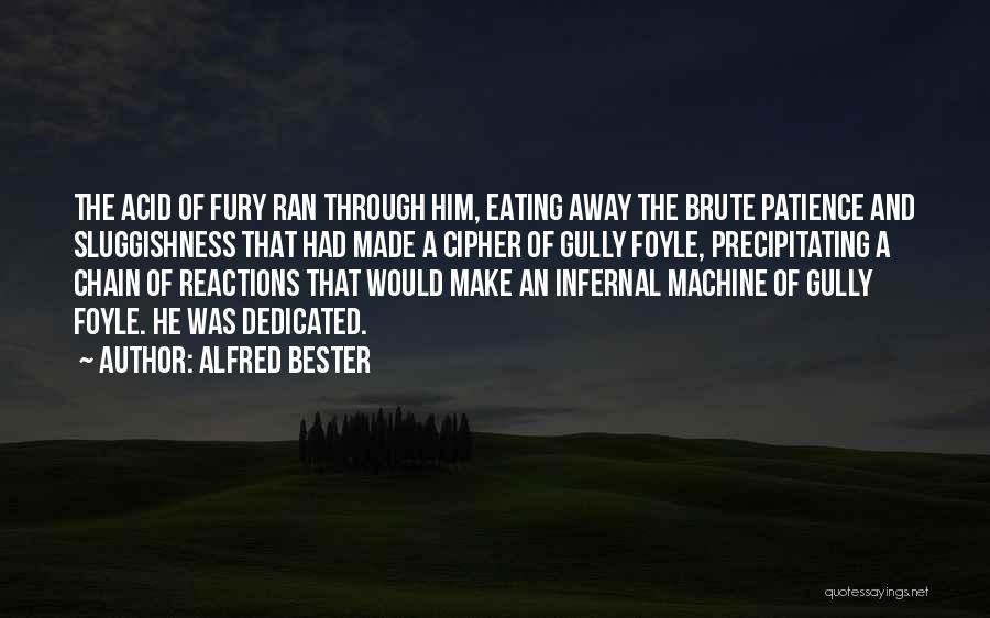 Gully Quotes By Alfred Bester